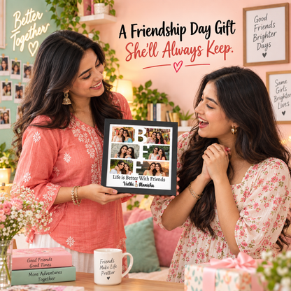 Friendship Day gift exchange featuring a personalized BFF frame
